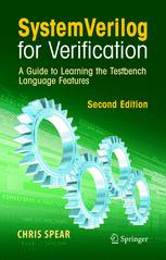 System Verilog For Verification A Guide To Learning The Testbench Language Features 2nd Edition Chris Spear Auth