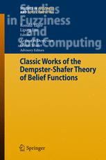 Classic Works Of The Dempstershafer Theory Of Belief Functions 1st Edition Liping Liu