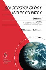 Space Psychology And Psychiatry 2nd Edition Nick Kanas Md Dietrich Manzey Phd Auth