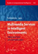 Multimedia Services In Intelligent Environments Advanced Tools And Methodologies 1st Edition George A Tsihrintzis