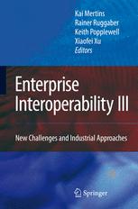 Enterprise Interoperability Iii New Challenges And Industrial Approaches 1st Edition S Izza