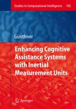 Enhancing Cognitive Assistance Systems With Inertial Measurement Units 1st Edition Wolfgang Gnthner Auth