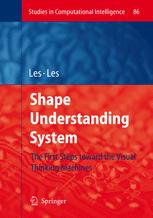 Shape Understanding System The First Steps Toward The Visual Thinking Machines 1st Edition Professor Zbigniew Les
