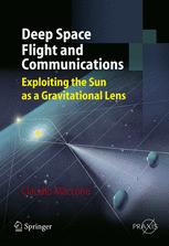 Deep Space Flight And Communications Exploiting The Sun As A Gravitational Lens 1st Edition Dr Claudio Maccone Auth