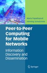 Peertopeer Computing For Mobile Networks Information Discovery And Dissemination 1st Edition Henning Schulzrinne