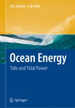 Ocean Energy Tide And Tidal Power 1st Edition Roger H Charlier