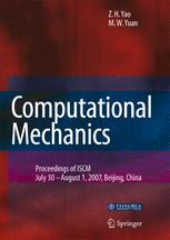 Computational Mechanics Proceedings Of International Symposium On Computational Mechanics July 30august 1 2007 Beijing China 1st Edition Z H Yao