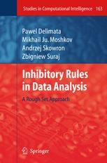 Inhibitory Rules In Data Analysis A Rough Set Approach 1st Edition Pawel Delimata