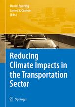 Reducing Climate Impacts In The Transportation Sector 1st Edition Dan Sperling