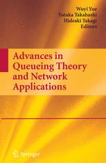 Advances In Queueing Theory And Network Applications 1st Edition Masakiyo Miyazawa Auth