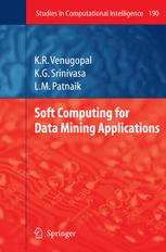 Soft Computing For Data Mining Applications 1st Edition K R Venugopal