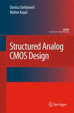 Structured Analog Cmos Design 1st Edition Danica Stefanovi