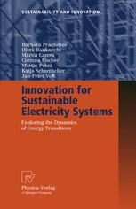 Innovation For Sustainable Electricity Systems Exploring The Dynamics Of Energy Transitions 1st Edition Dr Barbara Praetorius