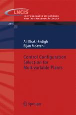 Control Configuration Selection For Multivariable Plants 1st Edition Ali Khakisedigh