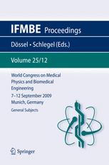 World Congress On Medical Physics And Biomedical Engineering September 7 12 2009 Munich Germany Vol 2512 General Subjects 1st Edition P Schneider