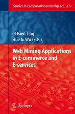 Web Mining Applications In Ecommerce And Eservices 1st Edition Peter I Hofgesang Auth