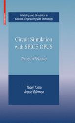 Circuit Simulation With Spice Opus Theory And Practice 1st Edition Tadej Tuma