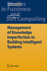 Management Of Knowledge Imperfection In Building Intelligent Systems 1st Edition Eugene Roventa