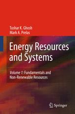 Energy Resources And Systems Volume 1 Fundamentals And Nonrenewable Resources 1st Edition Tushar K Ghosh