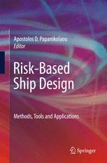 Riskbased Ship Design Methods Tools And Applications 1st Edition Pierre C Sames Auth