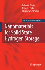 Nanomaterials For Solid State Hydrogen Storage 1st Edition Robert A Varin