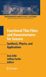 Functional Thin Films And Nanostructures For Sensors Synthesis Physics And Applications 1st Edition Anis Zribi Auth