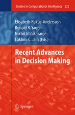 Recent Advances In Decision Making 1st Edition Lakhmi C Jain