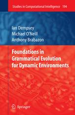 Foundations In Grammatical Evolution For Dynamic Environments 1st Edition Ian Dempsey