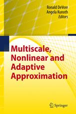 Multiscale Nonlinear And Adaptive Approximation Dedicated To Wolfgang Dahmen On The Occasion Of His 60th Birthday 1st Edition Ronald A Devore