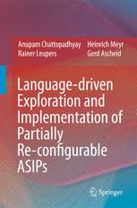 Languagedriven Exploration And Implementation Of Partially Reconfigurable Asips 1st Edition Anupam Chattopadhyay