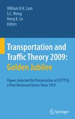 Transportation And Traffic Theory 2009 Golden Jubilee Papers Selected For Presentation At Isttt18 A Peer Reviewed Series Since 1959 1st Edition Jandirk Schmcker