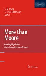 More Than Moore Creating High Value Micronanoelectronics Systems 1st Edition G Q Zhang