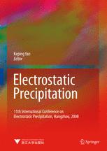 Electrostatic Precipitation 11th International Conference On Electrostatic Precipitation Hangzhou 2008 1st Edition Keping Yan