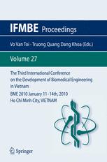 The Third International Conference On The Development Of Biomedical Engineering In Vietnam Bme2010 1114 January 2010 Ho Chi Minh City Vietnam 1st Edition A N Dula