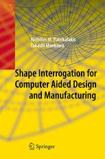 Shape Interrogation For Computer Aided Design And Manufacturing 1st Edition Nicholas M Patrikalakis