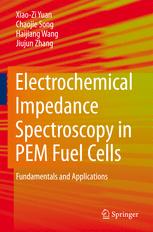 Electrochemical Impedance Spectroscopy In Pem Fuel Cells Fundamentals And Applications 1st Edition Xiaozi Yuan