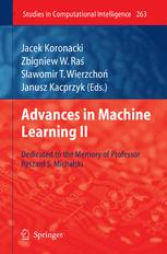 Advances In Machine Learning Ii Dedicated To The Memory Of Professor Ryszard Smichalski 1st Edition Witold Pedrycz Auth