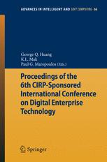 Proceedings Of The 6th Cirpsponsored International Conference On Digital Enterprise Technology 1st Edition George Q Huang