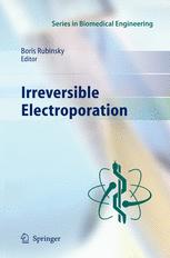 Irreversible Electroporation 1st Edition Antoni Ivorra Boris Rubinsky Auth
