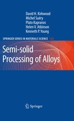 Semisolid Processing Of Alloys 1st Edition David H Kirkwood