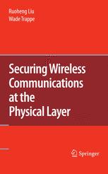 Securing Wireless Communications At The Physical Layer 1st Edition Zang Li