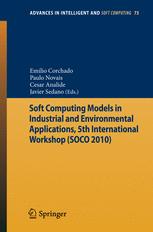 Soft Computing Models In Industrial And Environmental Applications 5th International Workshop Soco 2010 1st Edition Cristian Pinzn