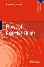Flows Of Reactive Fluids 1st Edition Roger Prudhomme Auth