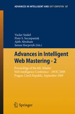 Advances In Intelligent Web Mastering 2 Proceedings Of The 6th Atlantic Web Intelligence Conference Awic2009 Prague Czech Republic September 2009 1st Edition Jan Ddek