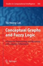 Conceptual Graphs And Fuzzy Logic A Fusion For Representing And Reasoning With Linguistic Information 1st Edition Tru Hoang Cao Auth