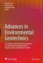 Advances In Environmental Geotechnics Proceedings Of The International Symposium On Geoenvironmental Engineering In Hangzhou China September 810 2009 1st Edition R Kerry Rowe Auth