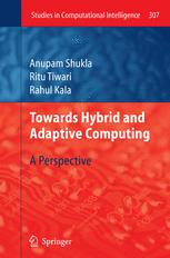 Towards Hybrid And Adaptive Computing A Perspective 1st Edition Anupam Shukla