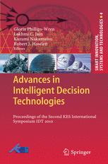 Advances In Intelligent Decision Technologies Proceedings Of The Second Kes International Symposium Idt 2010 1st Edition Gheorghe Tecuci