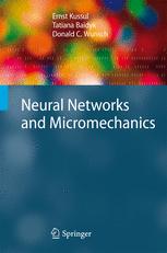 Neural Networks And Micromechanics 1st Edition Ernst Kussul Tatiana Baidyk