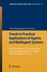 Trends In Practical Applications Of Agents And Multiagent Systems 8th International Conference On Practical Applications Of Agents And Multiagent Systems 1st Edition Jaime Muozarteaga